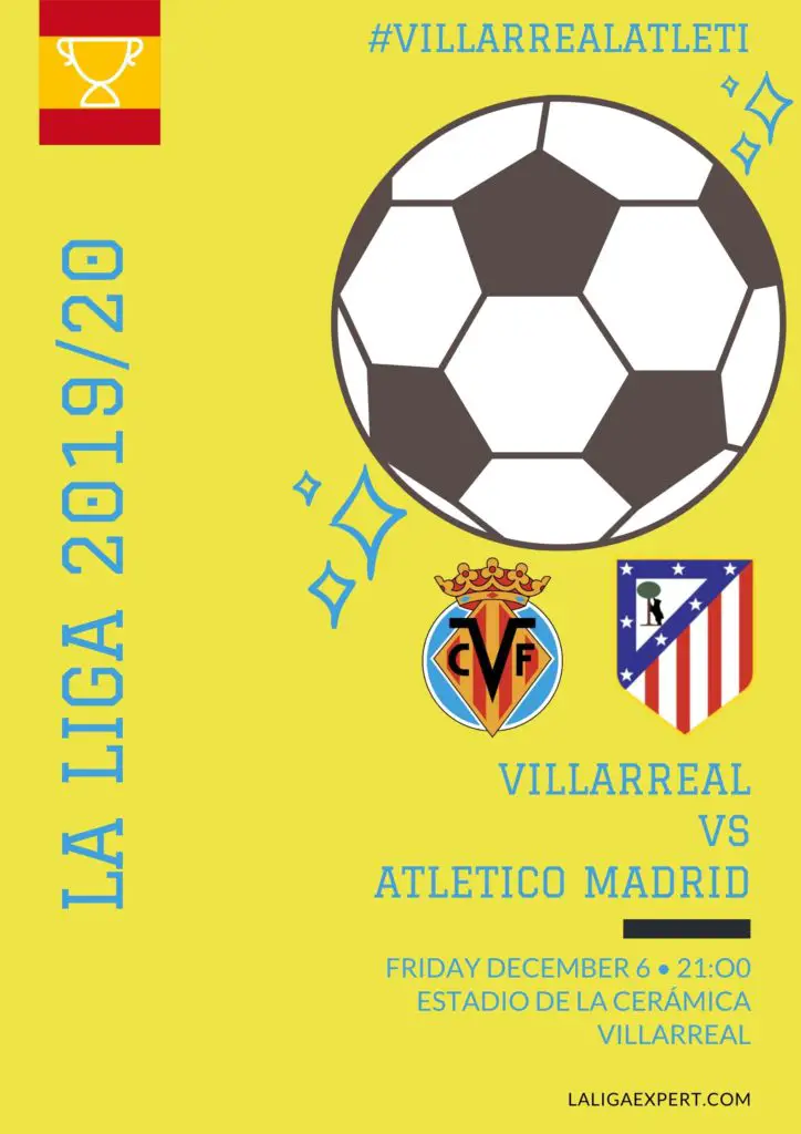 Villarreal vs Atletico Madrid Match Preview & Prediction - LaLiga Expert