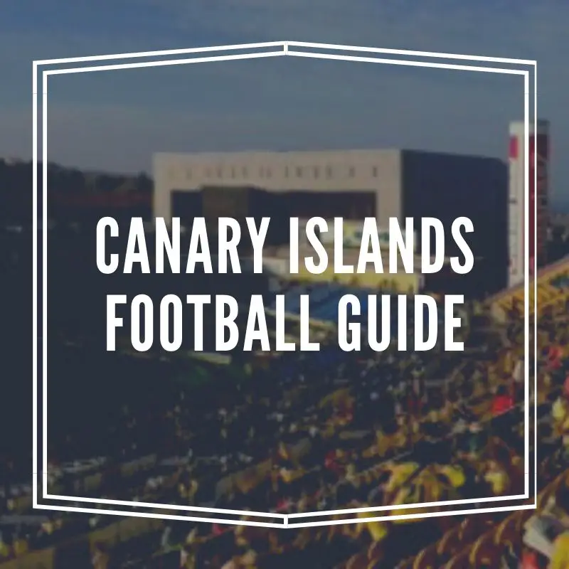 Canary Islands football guide