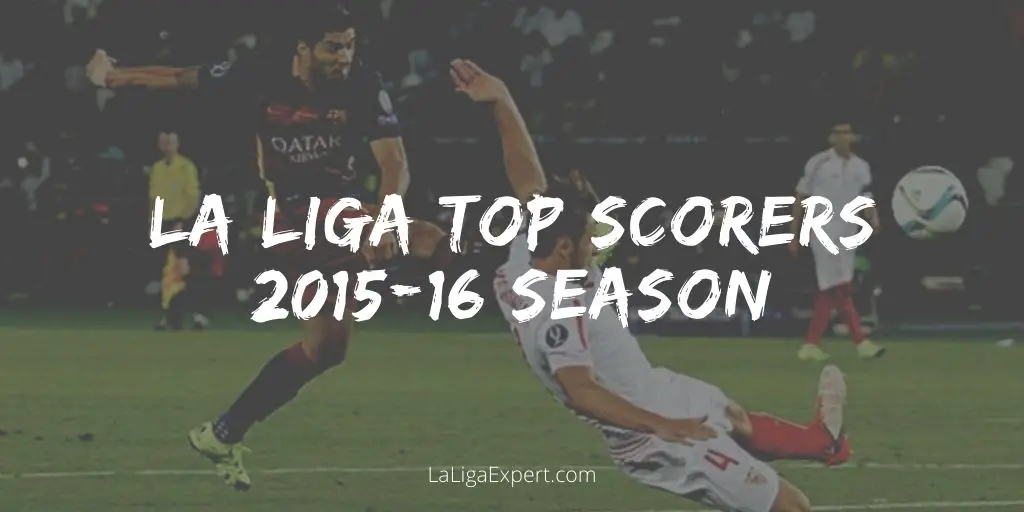 La Liga top scorers 2015-16