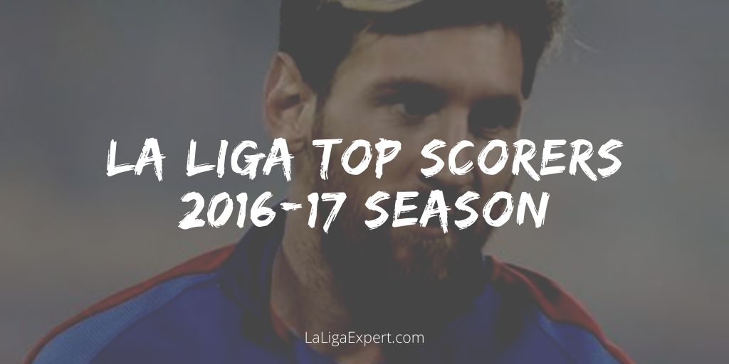 La Liga top scorers 2016-17