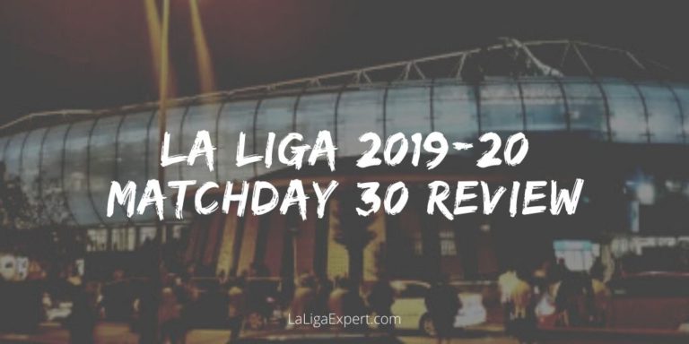 LaLiga matchday 30