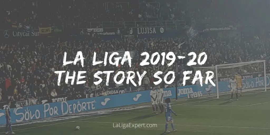 La Liga story so far