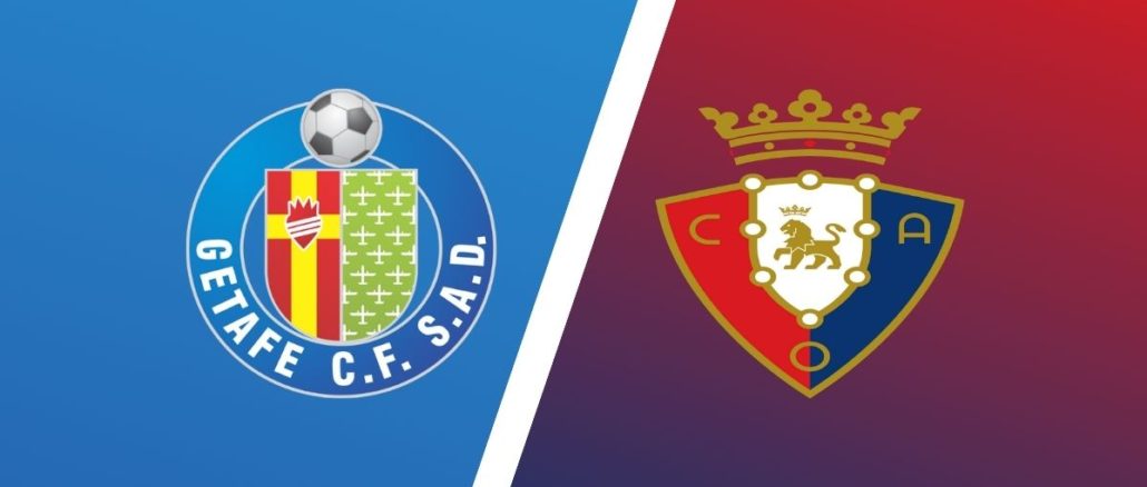 Getafe vs Osasuna Match Preview & Prediction - LaLiga Expert