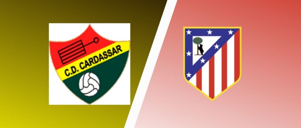 Cardassar vs Atletico Madrid preview