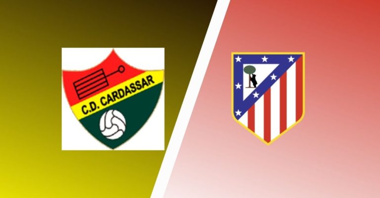 Cardassar vs Atletico Madrid preview