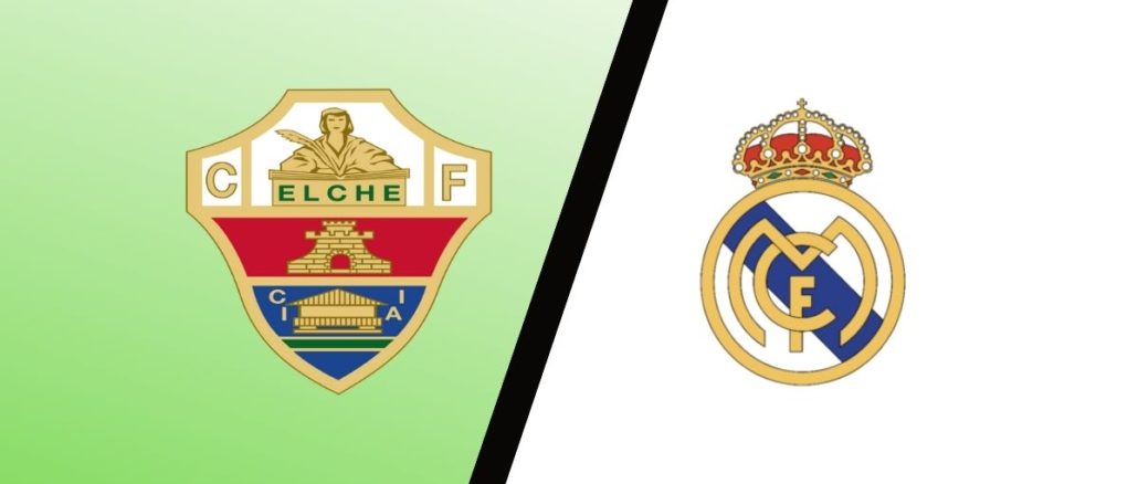 Elche vs Real Madrid