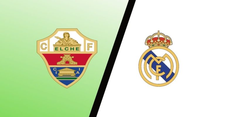 Elche vs Real Madrid