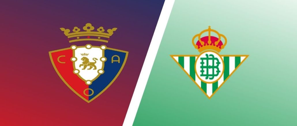 Osasuna vs Real Betis preview