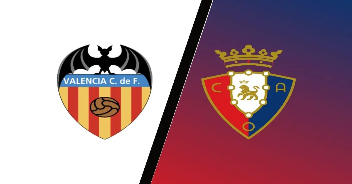 Valencia c. f. vs. osasuna