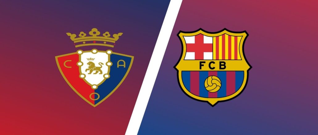 Osasuna vs Barcelona Match Preview & Predictions - LaLiga Expert