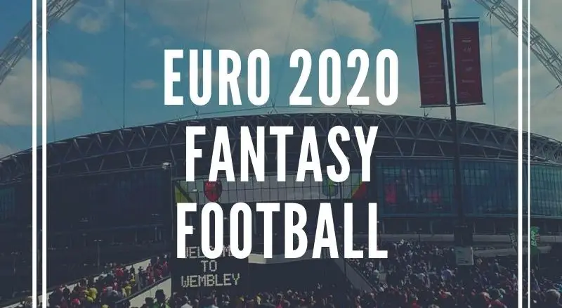 Euro 2020 fantasy football