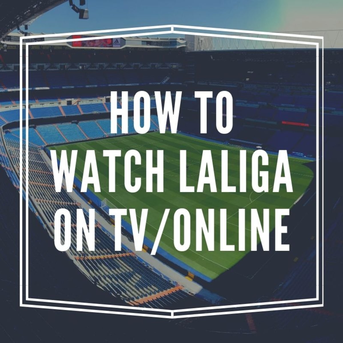 La liga live online streaming channels