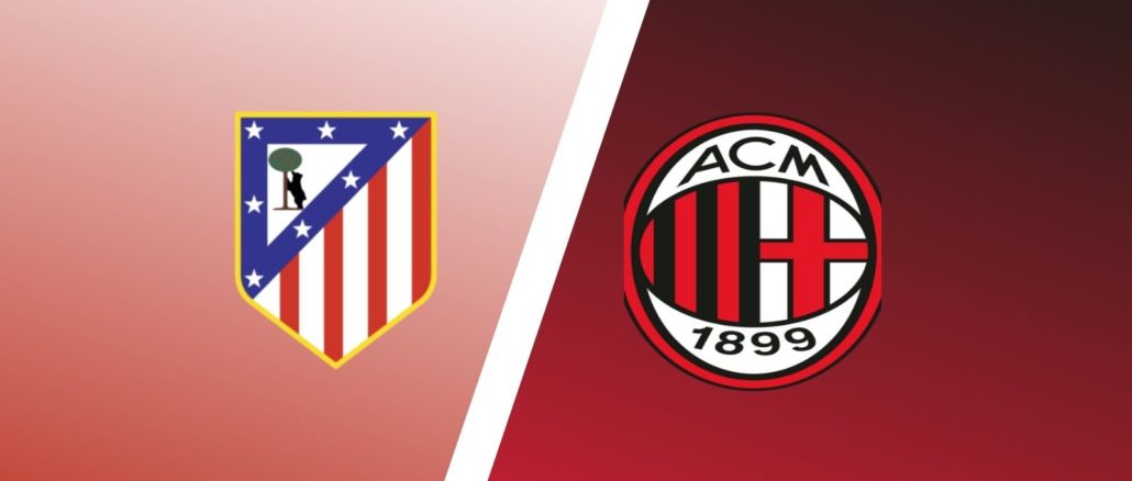 Atletico Madrid vs Milan