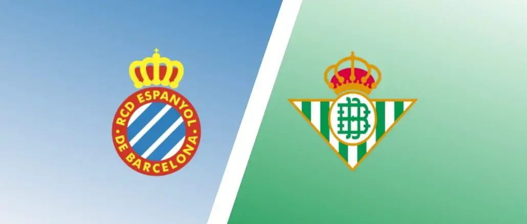 Espanyol vs Real Betis & Preview LaLiga Expert