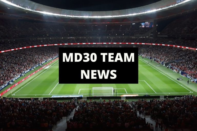 LaLiga matchday 30 team news