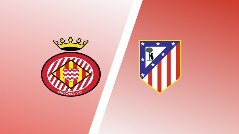 Girona vs Atletico Madrid