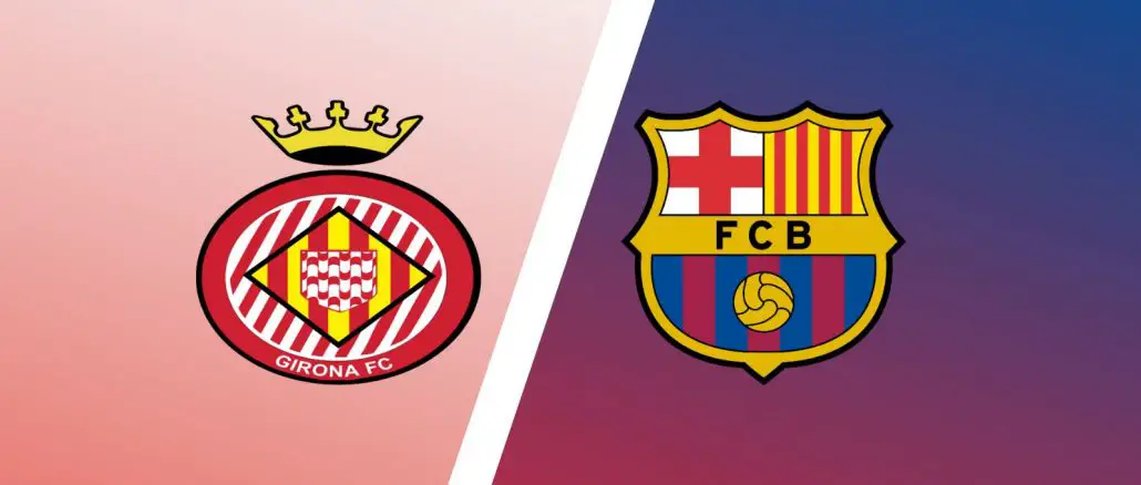 Girona vs Barcelona