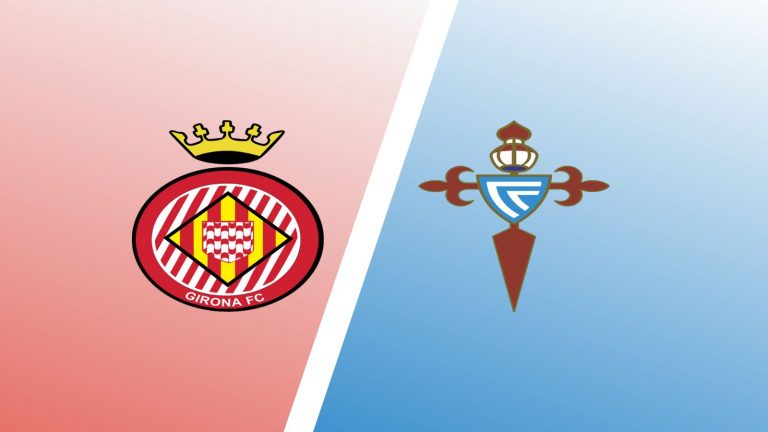 Girona vs Celta Vigo