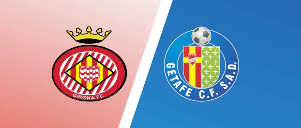 Girona vs Getafe