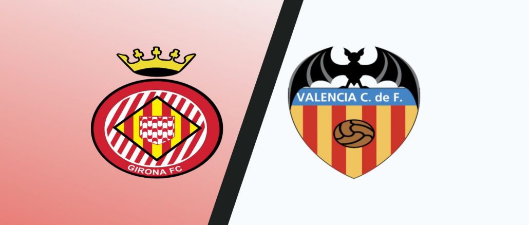 Girona vs Valencia