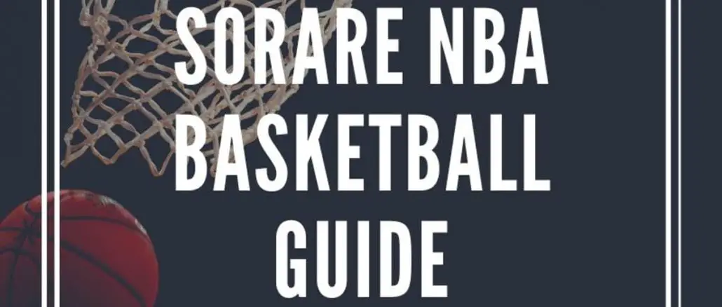 Sorare NBA basketball guide