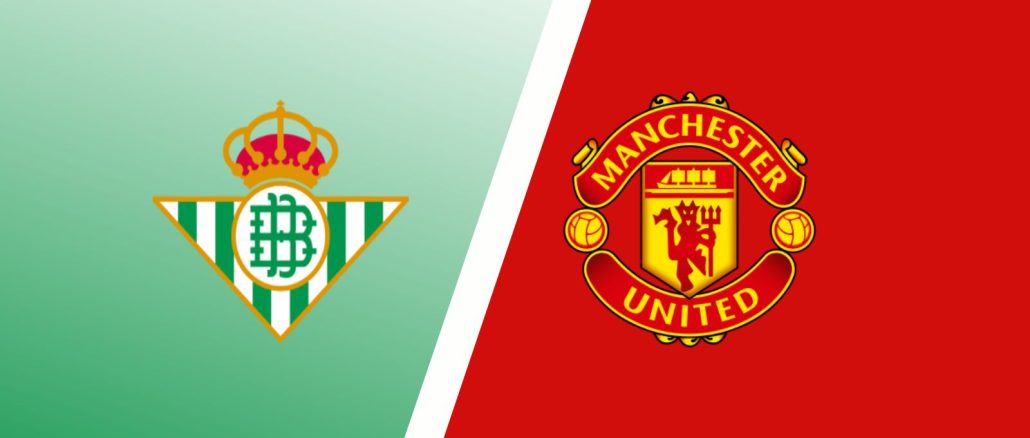 Real Betis vs Manchester United