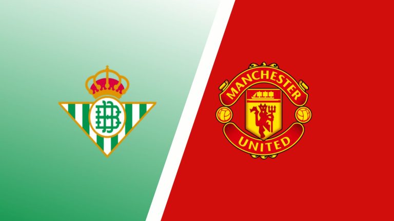 Real Betis vs Manchester United