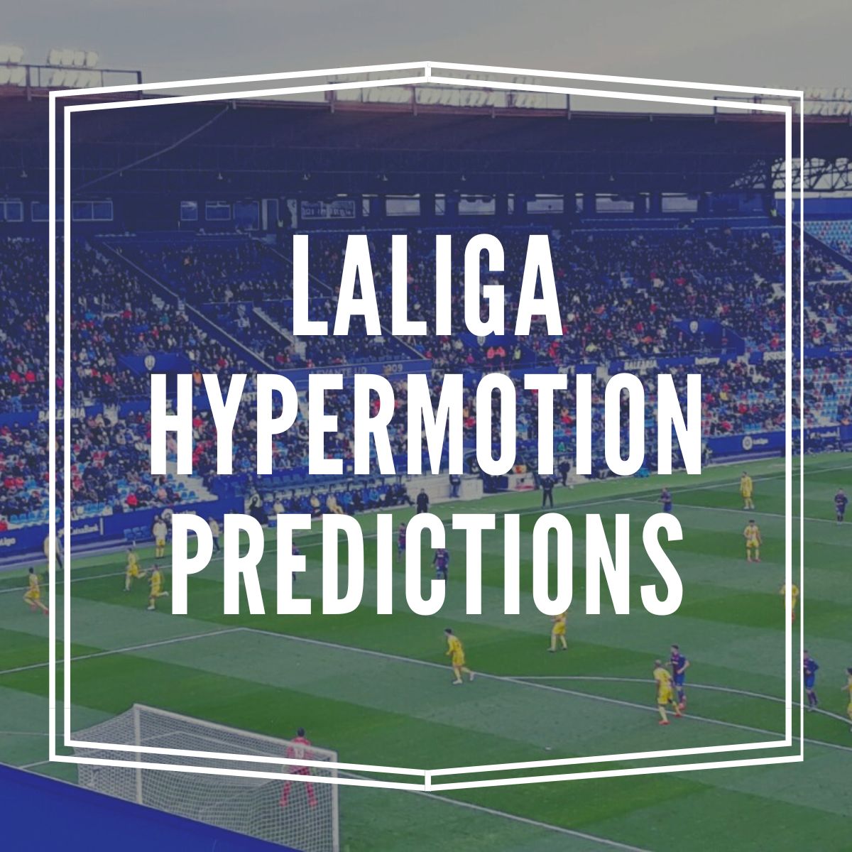 La liga 2 deals predictions