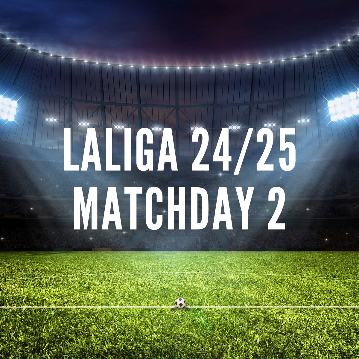 La Liga 2024/25 matchday 2 predicted lineups